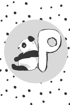 Paperback P: Initial P Monogram Notebook Journal Gift Cute Panda character design Book
