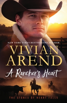 A Rancher's Heart - Book #1 of the Stones of Heart Falls