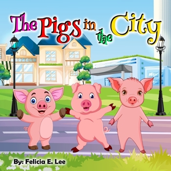 Paperback The Pigs In The City Book