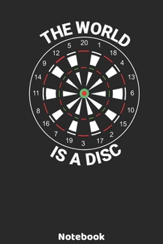 The World is a Disc Notebook: 6'x9' 120 Dot Grid Pages - Dart Evolution Player Journal |  Christmas Present or Birthday Gift Idea for Dart Fans and ... points. Book for notes for your favorite play