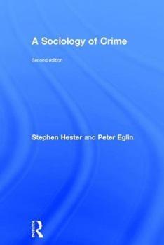 Hardcover A Sociology of Crime: Second edition Book