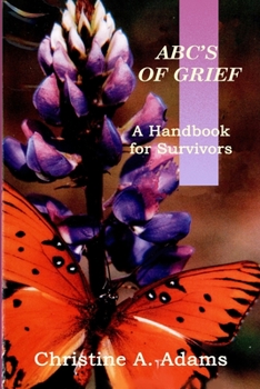 Paperback Abc's of Grief: A Handbook for Survivors Book