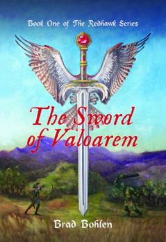 Paperback The Sword of Valoarem: Book One of The Redhawk Series Book