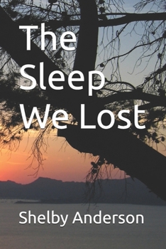 Paperback The Sleep We Lost Book