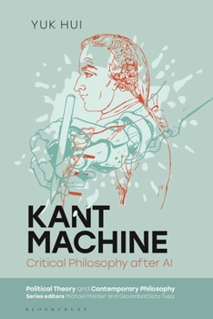 Hardcover Kant Machine: Critical Philosophy After AI Book