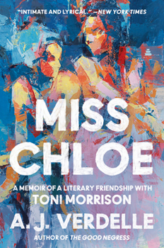 Paperback Miss Chloe: A Memoir of a Literary Friendship with Toni Morrison Book