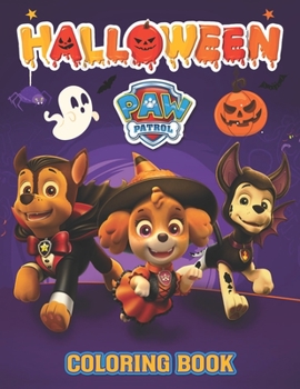 Paperback Paw Patrol Halloween Coloring Book: 55 High Quality Illustrations Book