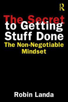Paperback The Secret to Getting Stuff Done: The Non-Negotiable Mindset Book
