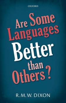 Hardcover Are Some Languages Better Than Others? Book