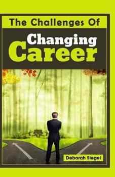 Paperback The Challenges Of Changing Career Book