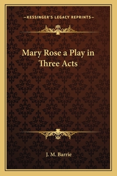 Paperback Mary Rose a Play in Three Acts Book