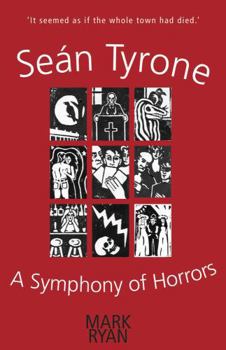 Paperback Seán Tyrone: A Symphony of Horrors Book