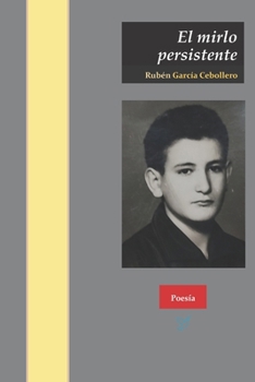 El mirlo persistente: poemas por la muerte del padre (Spanish Edition)