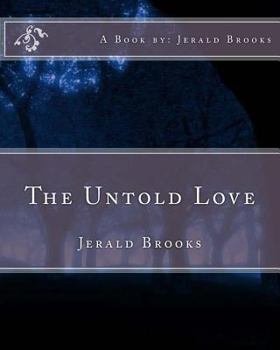 Paperback The Untold Love: Jerald Brooks Book