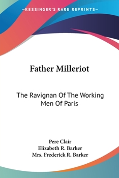 Paperback Father Milleriot: The Ravignan Of The Working Men Of Paris Book