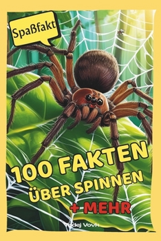 Paperback 100 Fakten über Spinnen: + mehr [German] Book