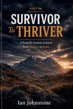 Paperback victim SURVIVOR TO THRIVER Book