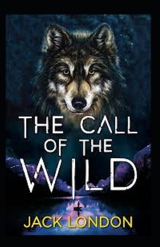 Paperback The Call of the Wild (illustrated edition) Book
