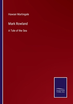 Mark Rowland: A Tale of the Sea