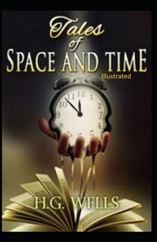 Paperback Tales of Space and Time Illustrated Book