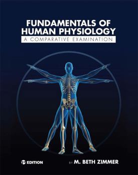 Paperback Fundamentals of Human Physiology: A Comparative Examination Book