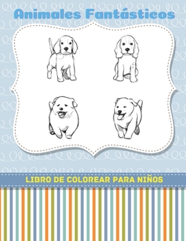 Paperback Animales Fantásticos - Libro De Colorear Para Niños [Spanish] Book