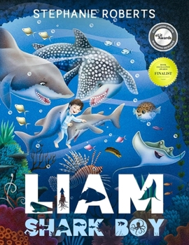 Paperback Liam Shark Boy: Fantasy Adventure (Kids Illustrated Books, Children's Books Ages 4-8, Bedtime Stories, Early Learning, Marine Life, SH Book