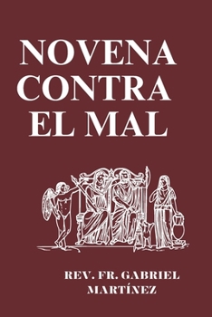 Novena contra el mal (Spanish Edition)