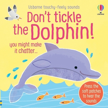 Board book Don't Tickle the Dolphin! Book