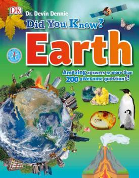 Hardcover Did You Know? Earth: Amazing Answers to More Than 200 Awesome Questions Book