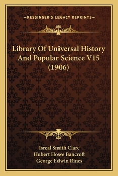 Paperback Library Of Universal History And Popular Science V15 (1906) Book