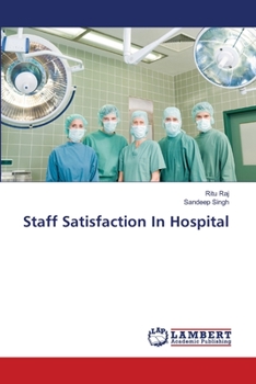 Paperback Staff Satisfaction In Hospital Book