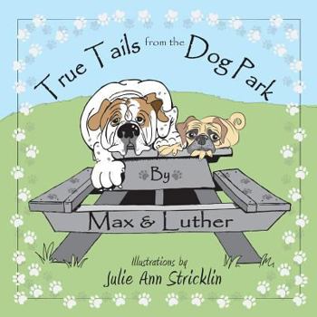 Paperback True Tails from the Dog Park Book