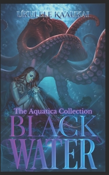 Paperback Black Water: The Aquatica Collection Book