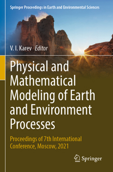 Paperback Physical and Mathematical Modeling of Earth and Environment Processes: Proceedings of 7th International Conference, Moscow, 2021 Book