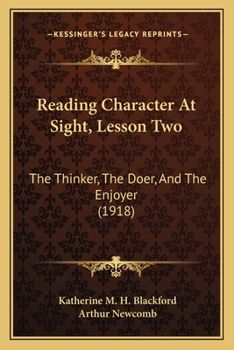 Paperback Reading Character At Sight, Lesson Two: The Thinker, The Doer, And The Enjoyer (1918) Book