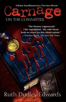 Carnage On The Committee - Book #10 of the Robert Amiss