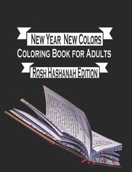 Paperback New Year New Colors Rosh Hashanah Edition Coloring Book for Adults: A Creative Journey of Reflection and Renewal Book