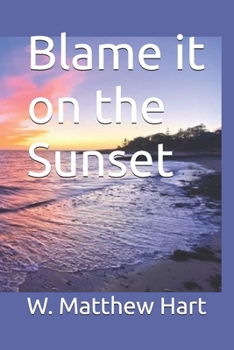 Paperback Blame it on the Sunset Book