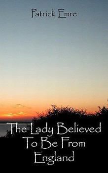 Paperback The Lady Believed to Be from England Book