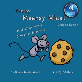 Paperback Teensy Meensy Mice Dyslexic Edition Little Hands Collection: Book #D2 Book