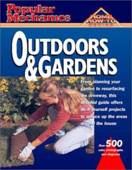 Paperback Popular Mechanics Outdoors & Gardens (Home How to) Book