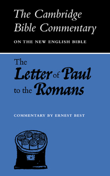 The Letter of Paul to the Romans (Cambridge Bible Commentaries on the New Testament)