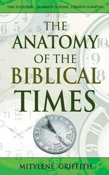 Paperback The Anatomy of the Biblical Times Book