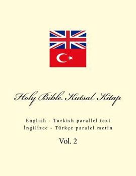 Paperback Holy Bible. Kutsal Kitap: English - Turkish Parallel Text Book