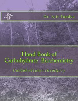 Paperback Hand book of carbohydrate biochemistry: Carbohydrates chemistry Book