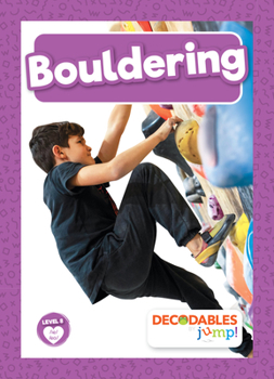 Bouldering (BookLife Non-Fiction Readers)