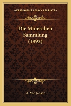 Paperback Die Mineralien Sammlung (1892) [German] Book