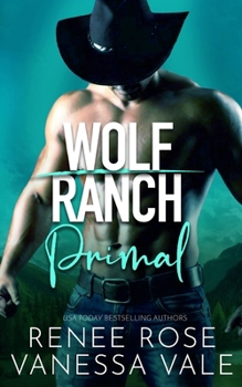 Primal - Book #7 of the Wolf Ranch