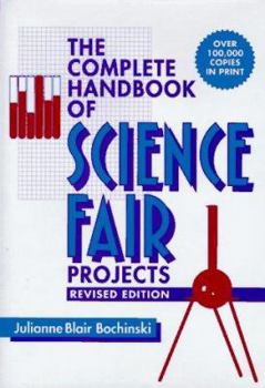 Paperback The Complete Handbook of Science Fair Projects Book